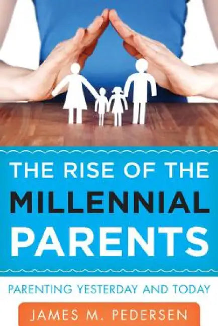 Rise of the Millennial Parents (English, James Pedersen) - Image 1 - BookBajar