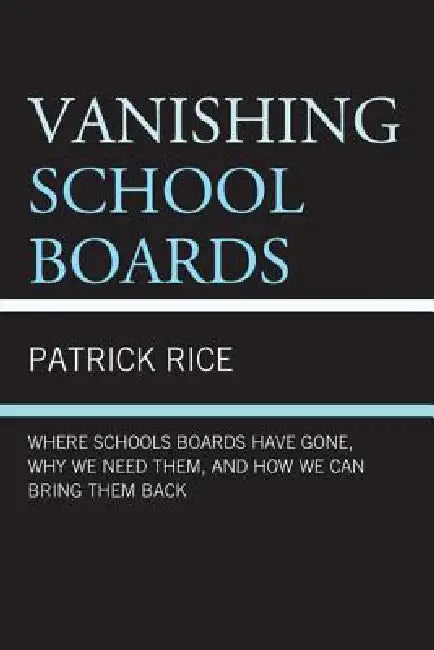Buy Vanishing School Boards (English, Patrick Rice) Online at Best Price - BookBajar