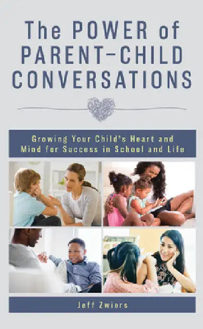 Buy Power of Parent-Child Conversations (English, Jeff Zwiers) Online at Best Price - BookBajar