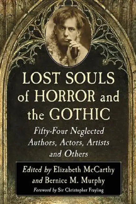Buy Lost Souls of Horror and the Gothic (English, Elizabeth McCarthy | Bernice M. Murphy) Online at Best Price - BookBajar