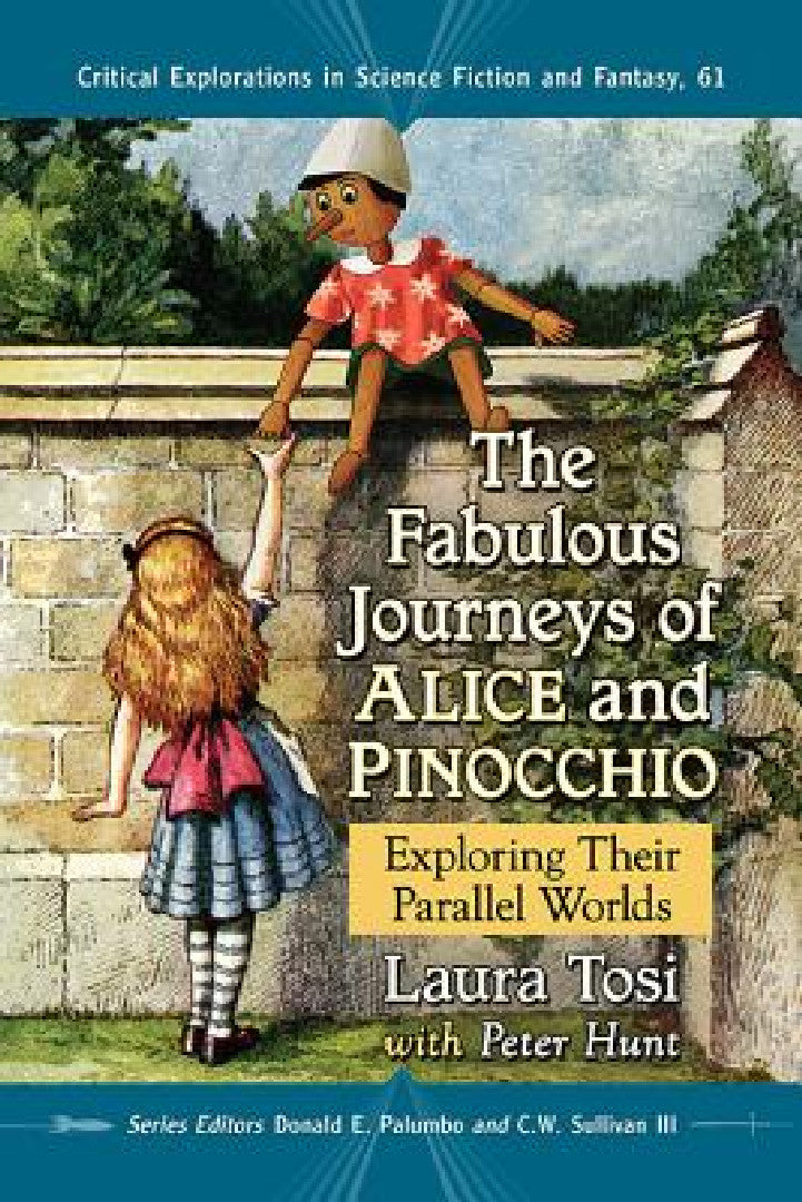 Buy The Fabulous Journeys of Alice and Pinocchio (English, Laura Tosi | Peter Hunt | Donald E. Palumbo) Online at Best Price - BookBajar