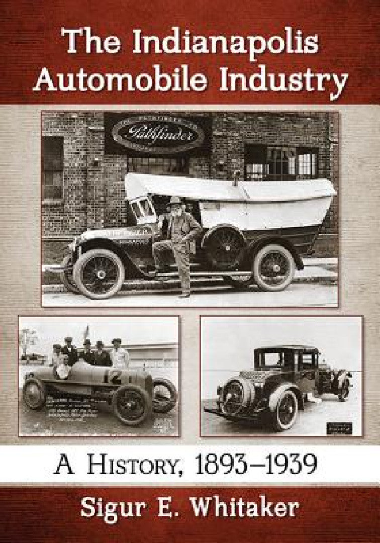 Buy The Indianapolis Automobile Industry (English, Sigur E. Whitaker) Online at Best Price - BookBajar