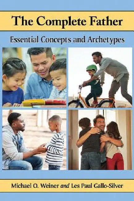 Buy The Complete Father (English, Michael O. Weiner | Les Paul Gallo-Silver) Online at Best Price - BookBajar