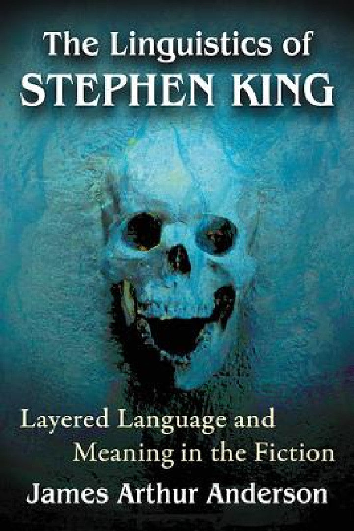 Buy The Linguistics of Stephen King (English, James Arthur Anderson) Online at Best Price - BookBajar