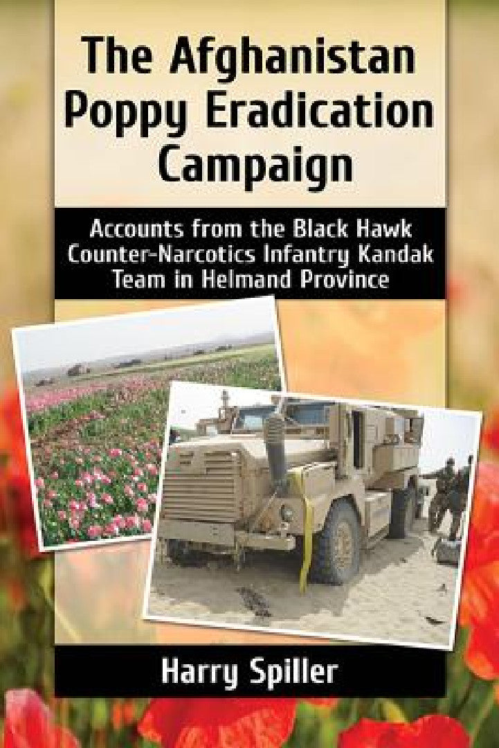Buy The Afghanistan Poppy Eradication Campaign (English, Harry Spiller) Online at Best Price - BookBajar