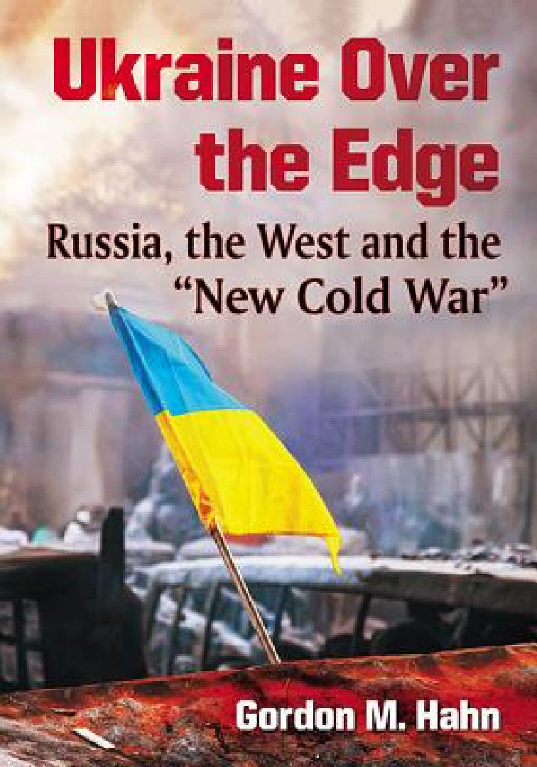 Buy Ukraine Over the Edge (English, Gordon M. Hahn) Online at Best Price - BookBajar
