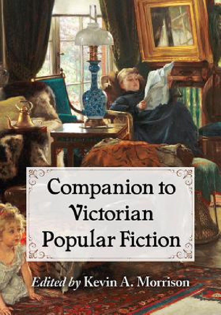Companion to Victorian Popular Fiction (English, Kevin A. Morrison) - Image 1 - BookBajar
