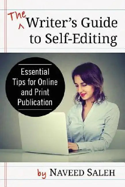 Buy The Writer's Guide to Self-Editing (English, Naveed Saleh) Online at Best Price - BookBajar