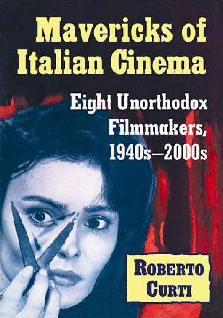 Buy Mavericks of Italian Cinema (English, Roberto Curti) Online at Best Price - BookBajar