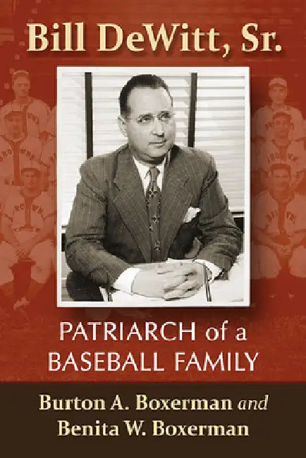 Buy Bill DeWitt, Sr. (English, Burton A. Boxerman | Benita W. Boxerman) Online at Best Price - BookBajar