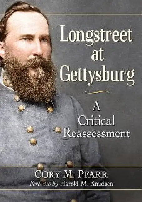 Buy Longstreet at Gettysburg (English, Cory M. Pfarr) Online at Best Price - BookBajar