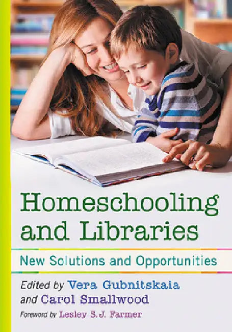 Buy Homeschooling and Libraries (English, Vera Gubnitskaia | Carol Smallwood) Online at Best Price - BookBajar