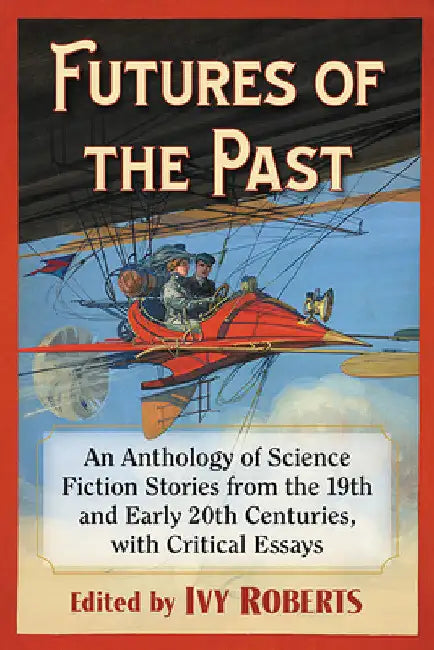 Buy Futures of the Past (English, Ivy Roberts) Online at Best Price - BookBajar