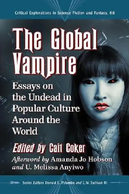Buy The Global Vampire (English, Cait Coker | Donald E. Palumbo | III Sullivan C. W.) Online at Best Price - BookBajar