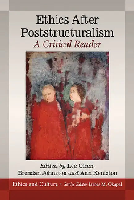 Buy Ethics After Poststructuralism (English, Lee Olsen | Brendan Johnston | Ann Keniston) Online at Best Price - BookBajar