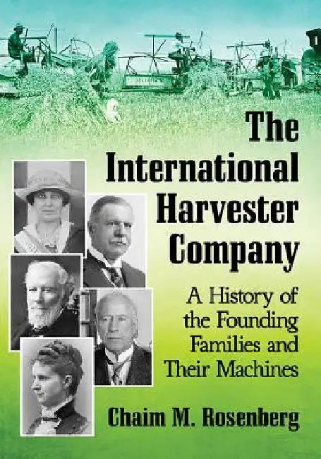Buy The International Harvester Company (English, Chaim M. Rosenberg) Online at Best Price - BookBajar