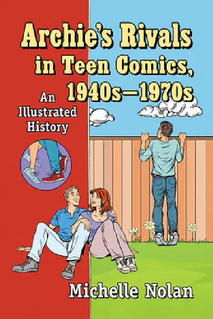 Buy Archie's Rivals in Teen Comics, 1940s-1970s (English, Michelle Nolan) Online at Best Price - BookBajar
