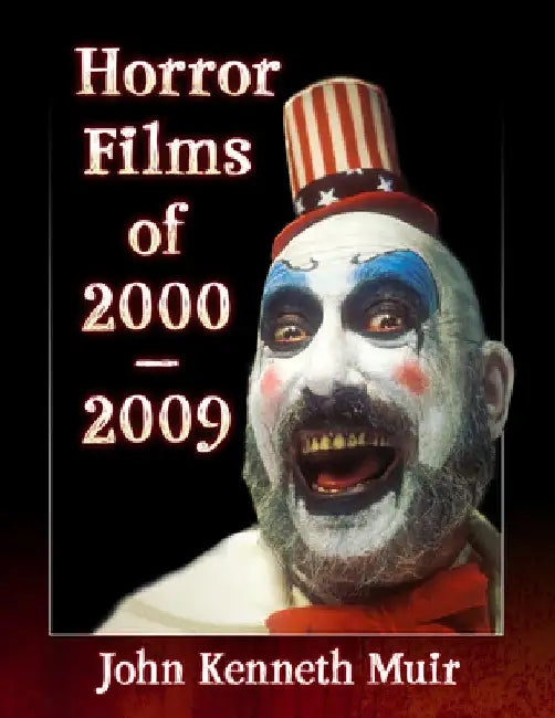 Horror Films of 2000-2009 (English, John Kenneth Muir) - Image 1 - BookBajar