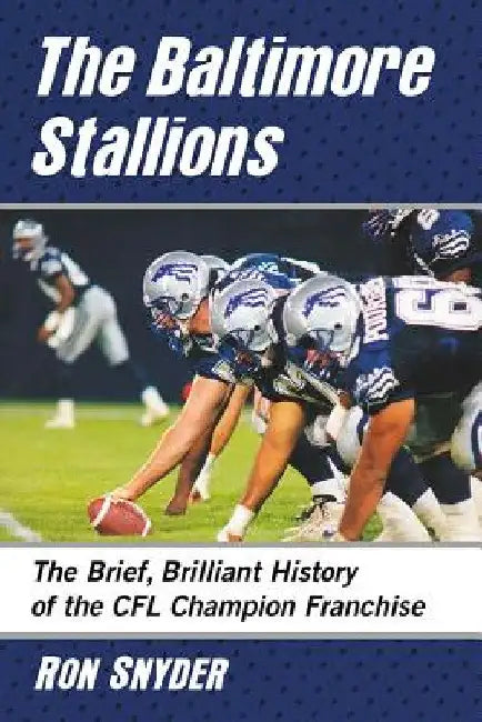 Buy The Baltimore Stallions (English, Ron Snyder) Online at Best Price - BookBajar