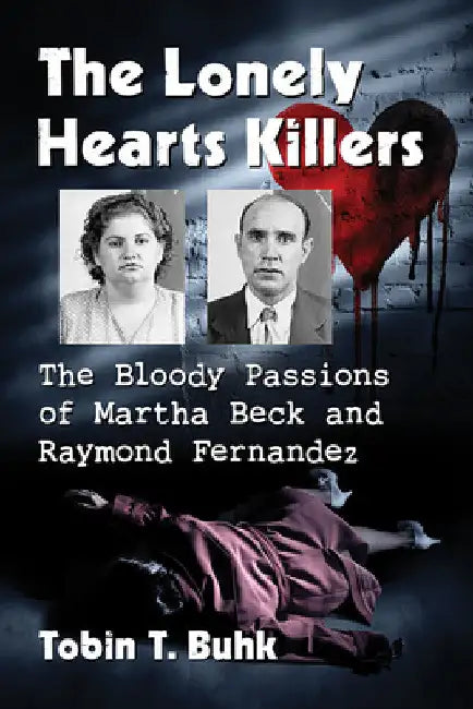 Buy The Lonely Hearts Killers (English, Tobin T. Buhk) Online at Best Price - BookBajar