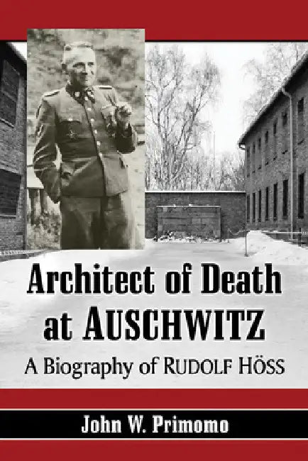 Buy Architect of Death at Auschwitz (English, John W. Primomo) Online at Best Price - BookBajar