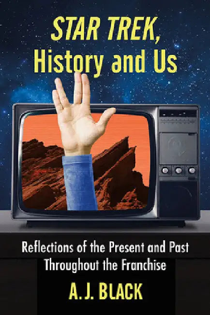 Buy Star Trek, History and Us (English, A. J. Black) Online at Best Price - BookBajar