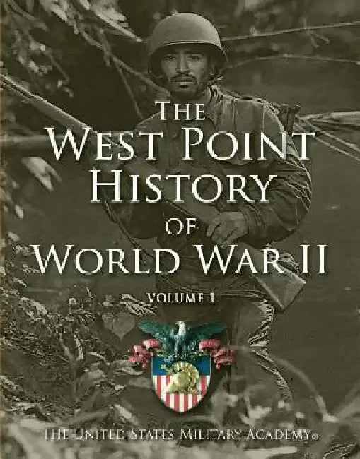 Buy West Point History of World War II, Vol. 1, 2 (English, The United States Military Academy) Online at Best Price - BookBajar