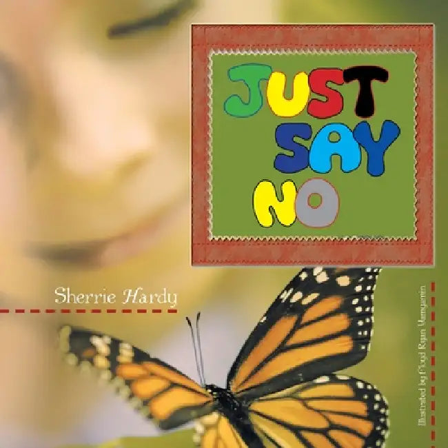 Just Say No (English, Floyd Ryan Yamyamin | Sherrie Hardy) - Image 1 - BookBajar