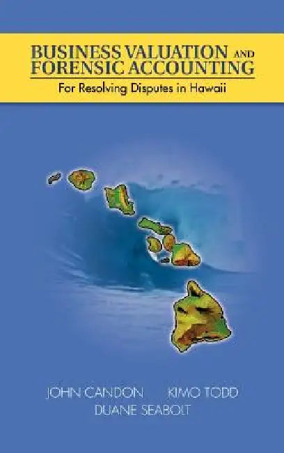 Business Valuation and Forensic Accounting (English, John Candon | Kimo Todd | Duane Seabolt) - Image 1 - BookBajar