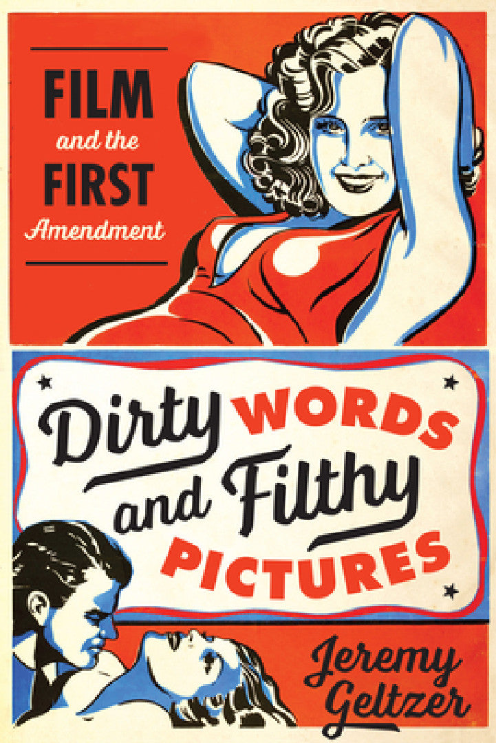 Buy Dirty Words and Filthy Pictures (English, Jeremy Geltzer) Online at Best Price - BookBajar