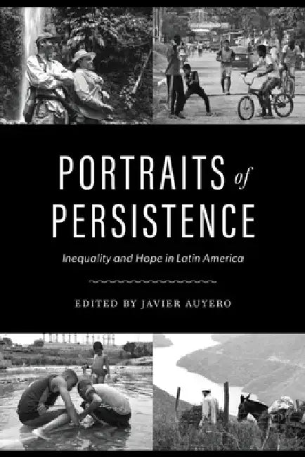 Buy Portraits of Persistence (English, Javier Auyero) Online at Best Price - BookBajar