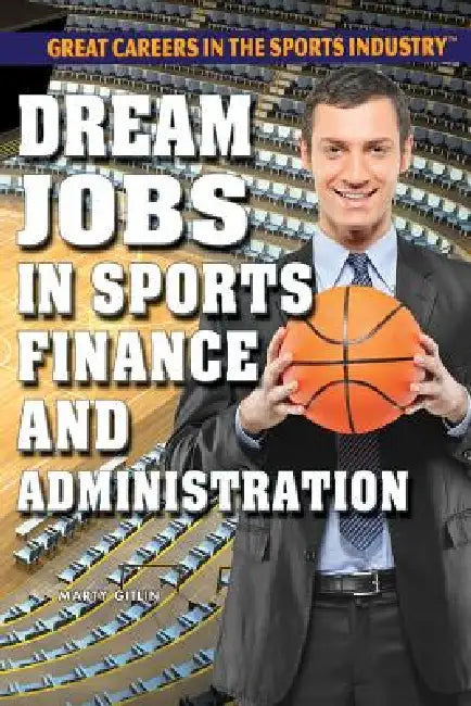 Buy Dream Jobs in Sports Finance and Administration (English, Marty Gitlin) Online at Best Price - BookBajar