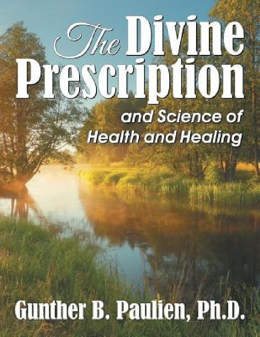 Buy The Divine Prescription (English, Gunther B. Paulien) Online at Best Price - BookBajar