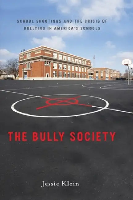 Buy The Bully Society (English, Jessie Klein) Online at Best Price - BookBajar