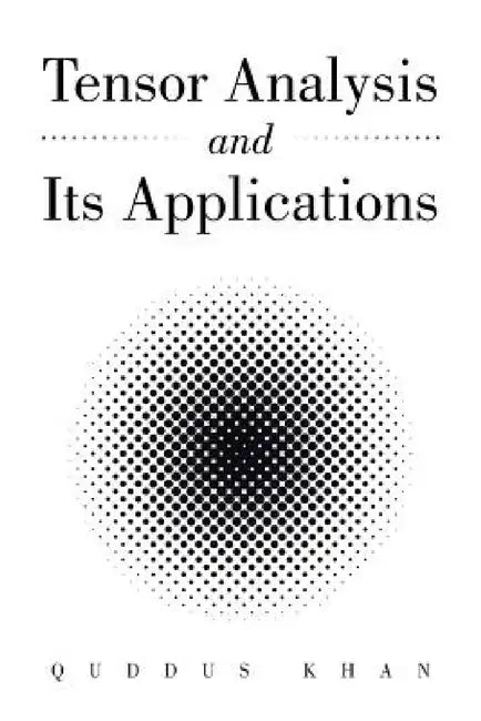 Buy Tensor Analysis and Its Applications (English, Khan) Online at Best Price - BookBajar