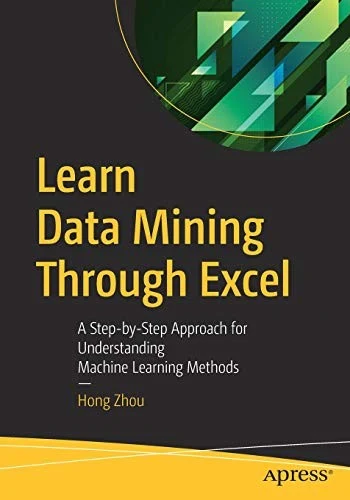 Buy Learn Data Mining Through Excel (English, Hong Zhou) Online at Best Price - BookBajar