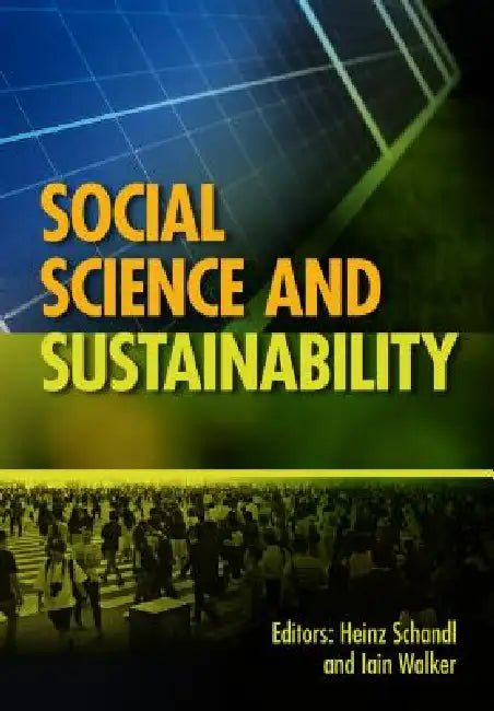 Buy Social Science and Sustainability (English, Heinz Schandl | Iain Walker) Online at Best Price - BookBajar