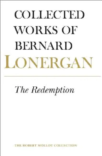 Buy The Redemption (English, Bernard Lonergan | Robert Doran S. J. | Jeremy Wilkins) Online at Best Price - BookBajar