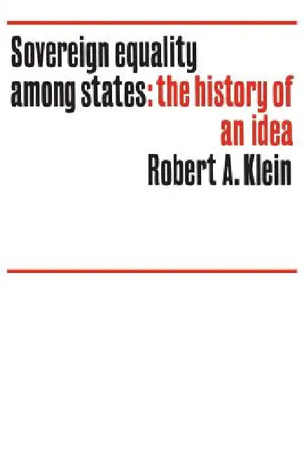 Buy Sovereign Equality Among States (English, Robert Klein) Online at Best Price - BookBajar