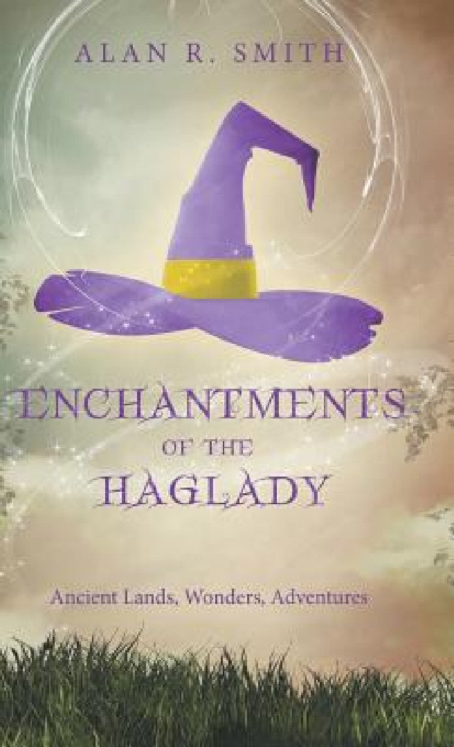 Buy Enchantments of the Haglady (English, Alan R. Smith) Online at Best Price - BookBajar
