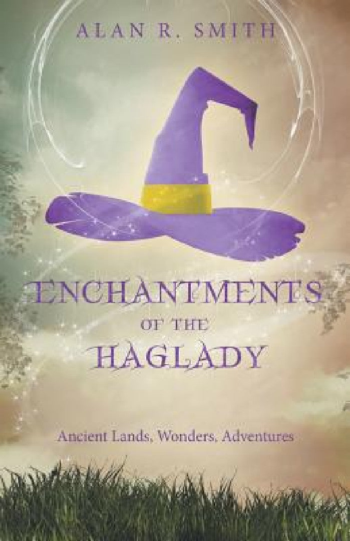 Buy Enchantments of the Haglady (English, Alan R. Smith) Online at Best Price - BookBajar