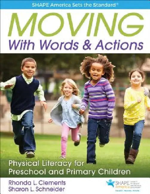 Buy Moving with Words & Actions (English, Rhonda L. Clements | Sharon L. Schneider) Online at Best Price - BookBajar