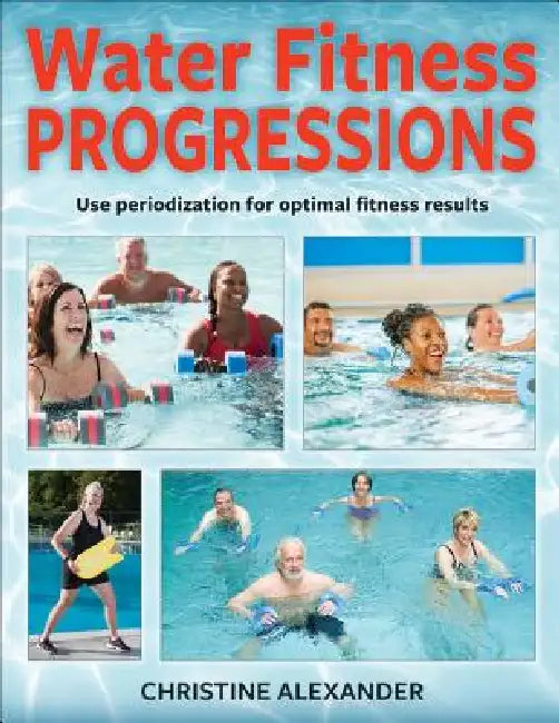 Buy Water Fitness Progressions (English, Christine Alexander) Online at Best Price - BookBajar