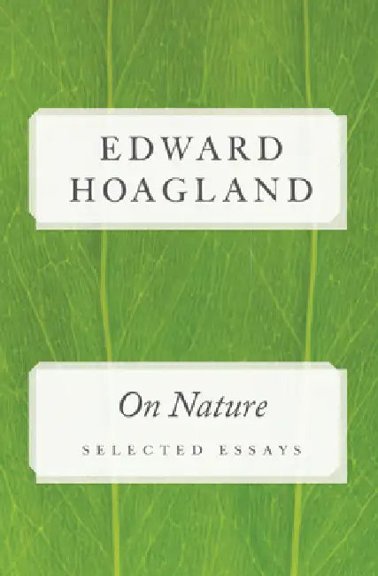 Buy On Nature (English, Edward Hoagland) Online at Best Price - BookBajar