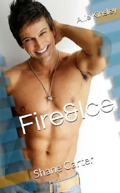 Fire&Ice 3 - Shane Carter (English, Allie Kinsley) - Image 1 - BookBajar