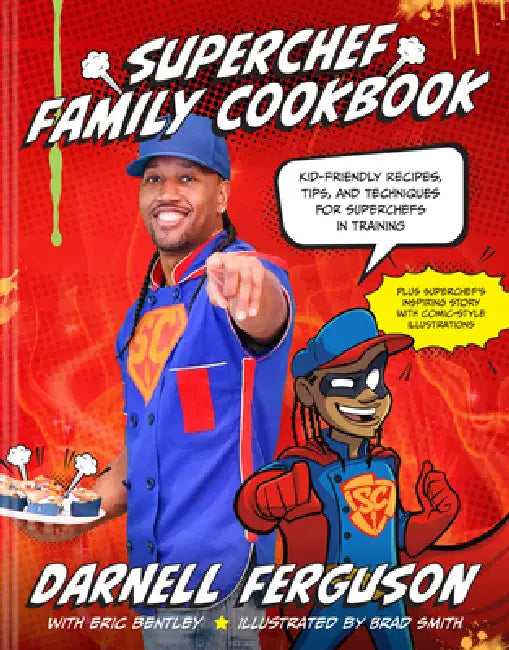 Buy Superchef Family Cookbook (English, Darnell Superchef Ferguson | Brad Smith | Eric Bentley) Online at Best Price - BookBajar