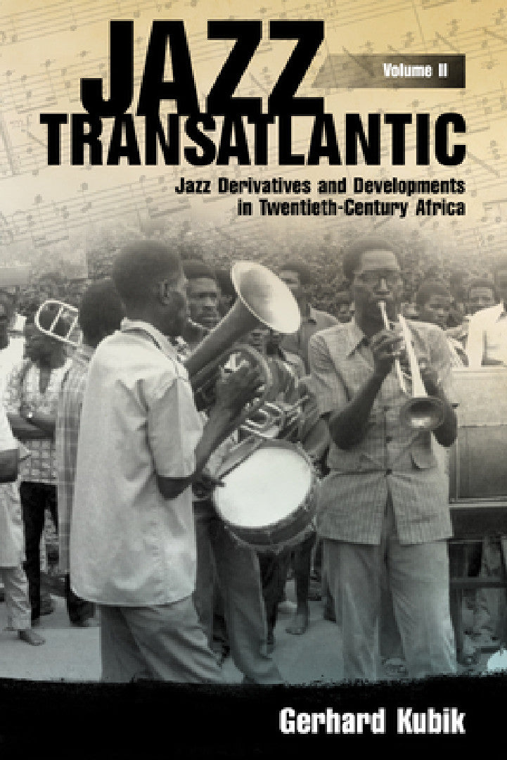 Buy Jazz Transatlantic, Volume II (English, Gerhard Kubik) Online at Best Price - BookBajar