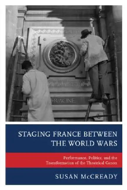 Buy Staging France between the World Wars (English, Susan McCready) Online at Best Price - BookBajar