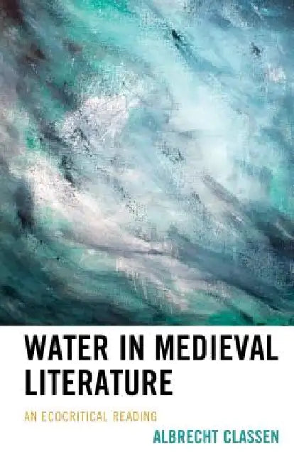 Buy Water in Medieval Literature (English, Albrecht Classen) Online at Best Price - BookBajar