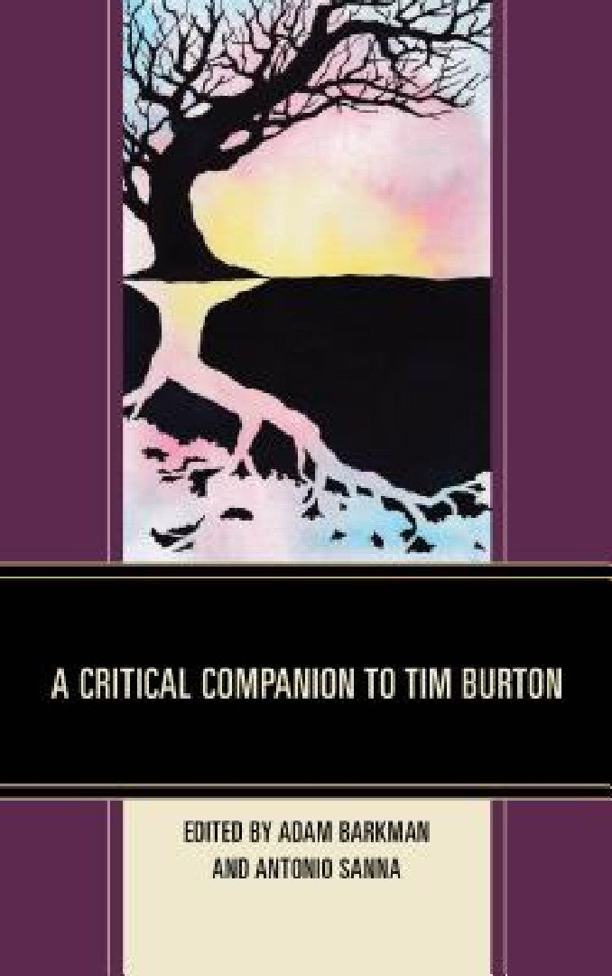 Buy Critical Companion to Tim Burton (English, Adam Barkman | Antonio Sanna | Kyle Alkema) Online at Best Price - BookBajar